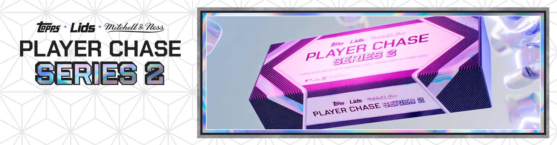 June 27 | LIDS X TOPPS PLAYER CHASE SERIES 2