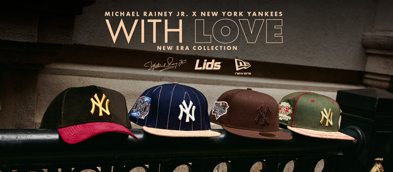 Sep 26 | Michael Rainey Jr. x New York Yankees "With Love" New Era Collection